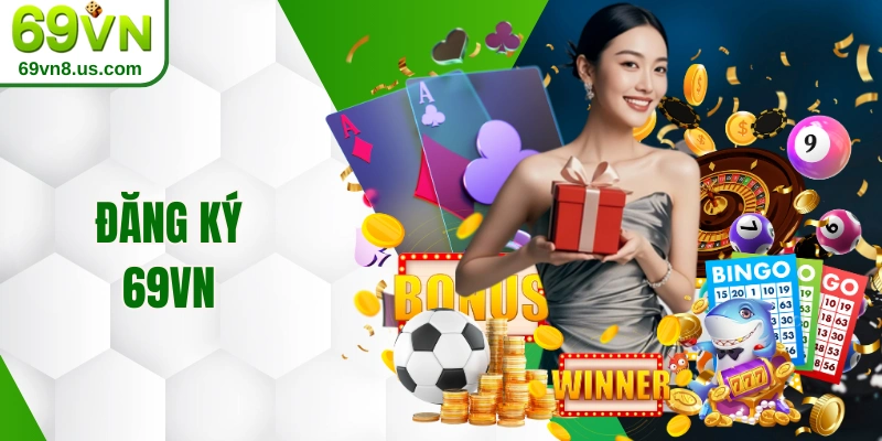 Đăng Ký 69VN