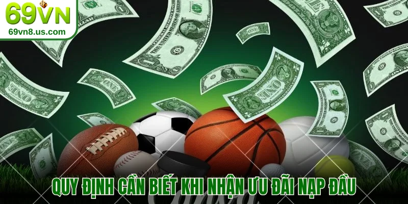 Quy định cần biết khi nhận ưu đãi nạp đầu