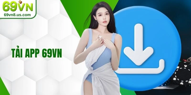 Tải app 69VN