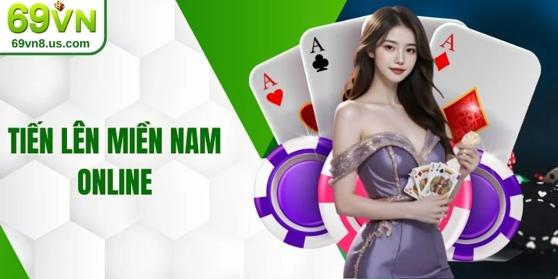 Tiến lên miền Nam online
