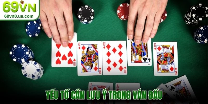 Yếu tố cần lưu ý trong ván đấu